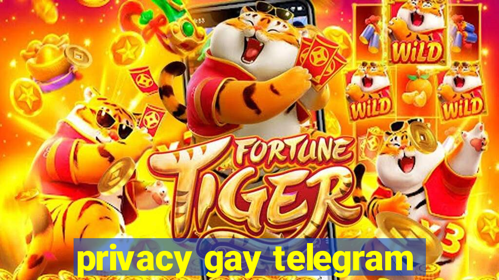 privacy gay telegram